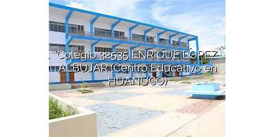 32535 ENRIQUE LOPEZ ALBUJAR
