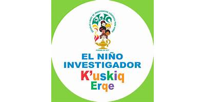 EL NIÑO INVESTIGADOR - K'USKIQ ERQE