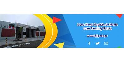 LICEO NAVAL CAPITAN DE NAVIO JUAN FANNING GARCIA