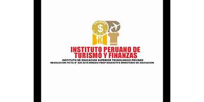 INSTITUTO PERUANO DE TURISMO Y FINANZAS - IPT HUACHO