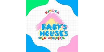 KINDER BABY'S HOUSE'S