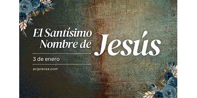 SANTISIMO NOMBRE DE JESUS